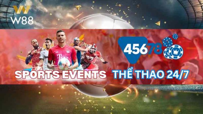 Thể thao 24/7 tại W88 & 45678