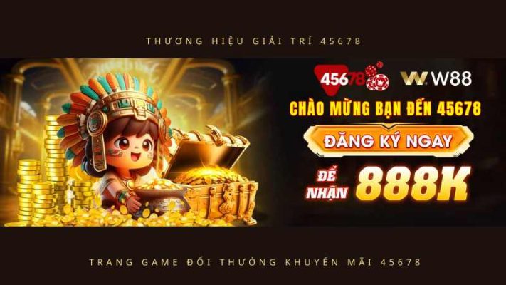 Giới thiệu về W88 và 45678